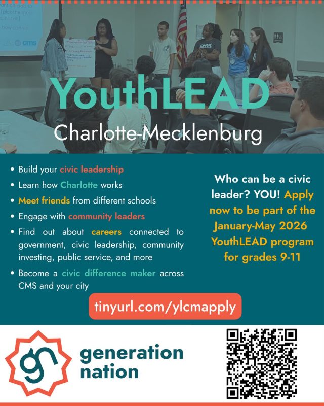 Who can be a civic leader? YOU! Apply now to be part of the January-May 2026
YouthLEAD program for grades 9-11

💪🏽 Build your civic leadership

📚Explore and learn how Charlotte works

😎 Meet friends from different schools

🏛️ Engage with community leaders

✅ Find out about careers connected to
government, civic leadership, community investing, public service, and more

🙌🏽 Become a civic difference maker across CMS and your city

👩🏽‍💻Applications are open! Apply now at tinyurl.com/ylcmapply